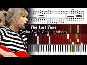 Taylor Swift - The Last Time (feat. Gary Lightbody) - Piano Tutorial with Sheet Music