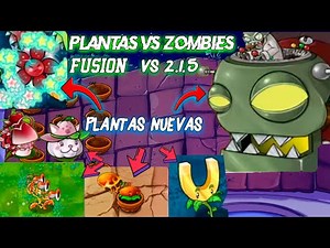 ✅ plantas vs zombies fusión vs 2.1.5 Nuevas plantas 🌱| lo nuevo de pvz fusión vs 2.1.5 Android y pc