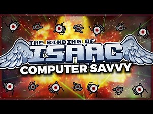 The Binding of Isaac: Rebirth Challenges - Computer Savvy! (Episode 1)