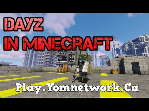play.YomNetwork.ca - Official DayZ Beginner Tutorial