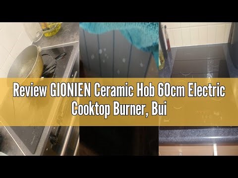 Review GIONIEN Ceramic Hob 60cm Electric Cooktop Burner, Built in Black Glass Cooker with 4 Cooking