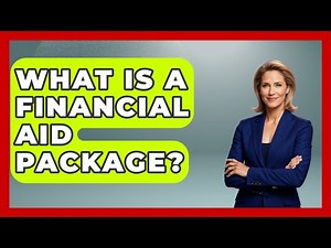 What Is A Financial Aid Package? - The College Explorer