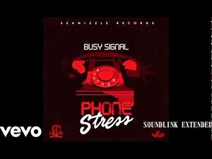 Busy Signal -Phone Stress /Extended {SOUNDLINK 2017}