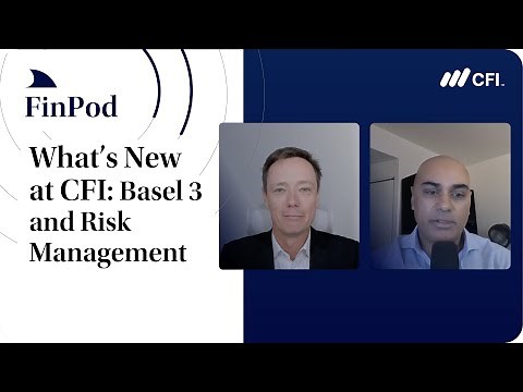 What's New at CFI | Basel 3 and Risk Management Course Overview
