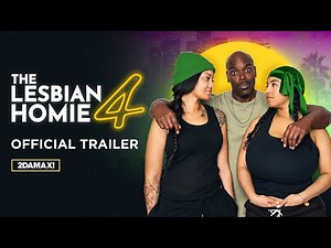 THE LESBIAN HOMIE 4 (OFFICIAL TRAILER)