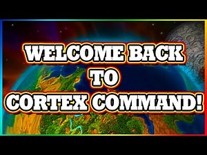 Welcome Back To Cortex Command!