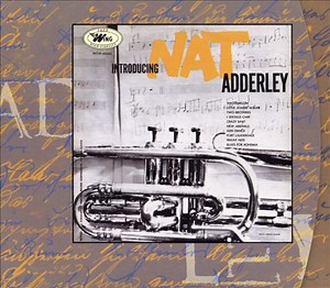 Nat Adderley - Introducing Nat Adderley