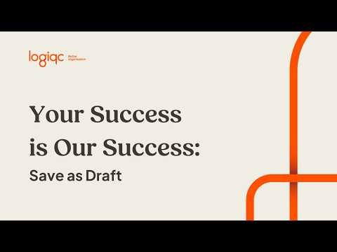 New Logqic Feature: Save as Draft