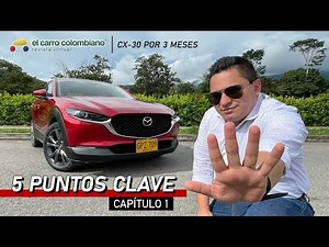 Mazda CX-30: Análisis en 5 puntos clave | Prueba por 3 meses, parte 1