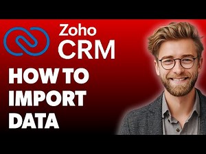 How To Import Data Into Zoho Crm A Step-By-Step Demonstration [2025 Guide]