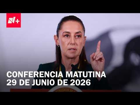 Conferencia mañanera de Claudia Sheinbaum hoy lunes 29 de junio de 2026