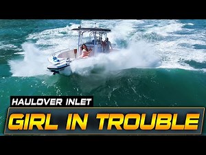 SHE WASN’T READY FOR THIS! Haulover with Rough Waves | Boat Zone