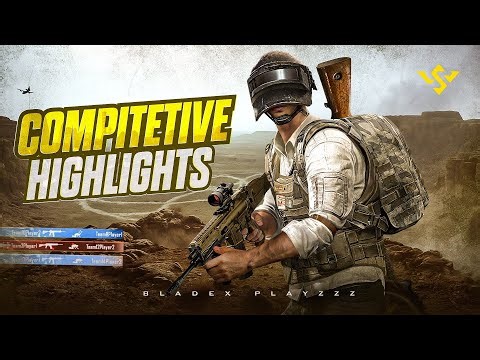 Compitetive Highlights | BLADEX |. 👺🤫