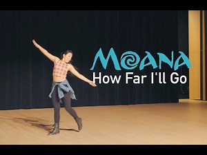 [DANCE] Moana - How Far I'll Go (Kyle Hanagami choreo)