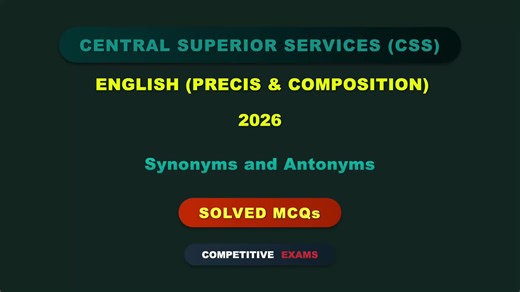 CSS English Precis & Composition Paper 2026 Solved MCQs | Objective Part | Synonyms and Antonyms #CSS #2026