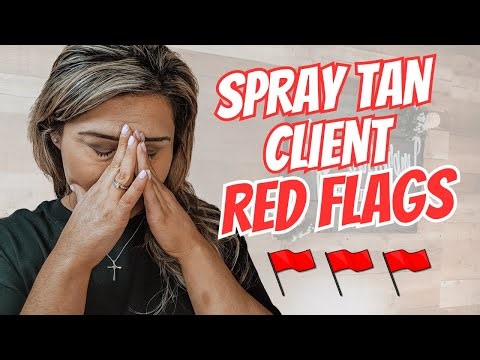 Spray Tan Client Red Flags