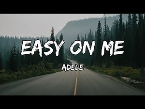 Adele - Easy On Me (Lyrics)