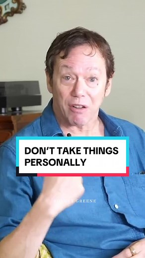 How to Not Take Things Personally: Insights by Robert Greene