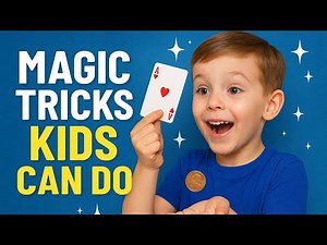 Magic Tricks Kids Can Do