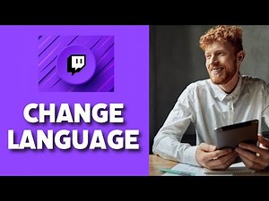 How to Change Language in Twitch 2025
