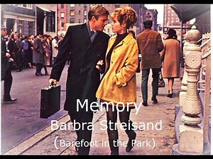Memory - Barbra Streisand (Barefoot In The Park with, R.Redford & J.Fonda)-Lyrics e Traduz. Italiano