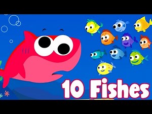 10 Little Fishes Swimming in the Sea | Ten Fishes - Educational Song for Toddlers #babyshark