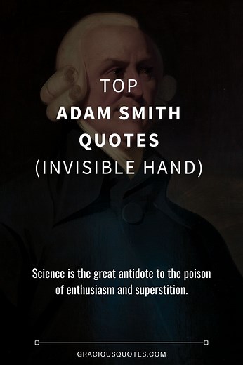 Top 43 Adam Smith Quotes (INVISIBLE HAND)