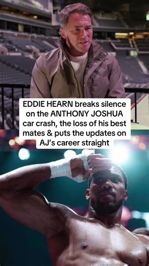 Eddie Hearn Discusses Anthony Joshua's Recent Car Crash