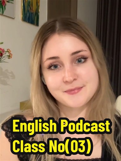 English Podcast Class No 03 – Slow English Listening Practice