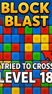 I Tried to Cross Level 18 in Block Blast! 😱 | Crazy Puzzle Challenge