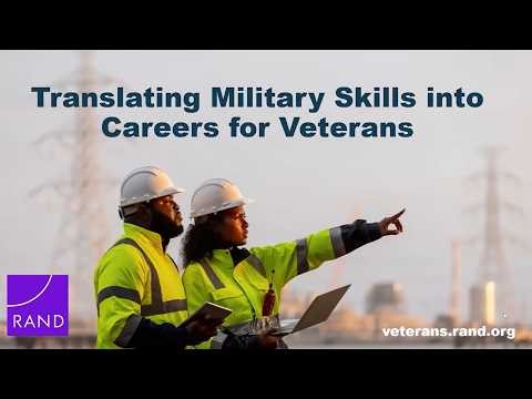 Translating Military Skills into Careers for Veterans
