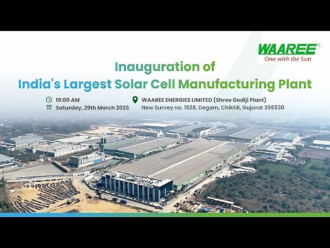 Inauguration Ceremony of India's Largest Solar Cell Manufacturing Facility - Waaree Chikhli Unit
