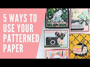 5 Ways to Turn Patterned Paper into GORGEOUS Cards + Discount Code
