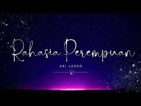 Ari Lasso - Rahasia Perempuan || Lagu Lirik video