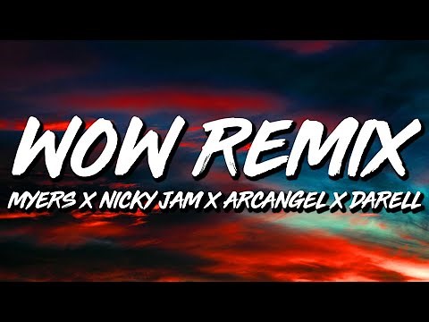 Bryant Myers ft. Nicky Jam, El Alfa, Arcangel y Darell - Wow REMIX (Letra/Lyrics)