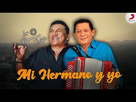 Mi Hermano Y Yo, Los Hermanos Zuleta - Video Oficial
