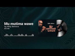 Mu Mutima Wawe (Official audio)