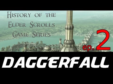 Before Skyrim Ch.2 | Elder Scrolls | Daggerfall