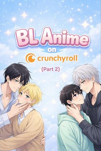 bl anime on crunchyroll; part 2 #bl #anime #crunchyroll #recommendations #blanime