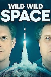 Wild, Wild Space