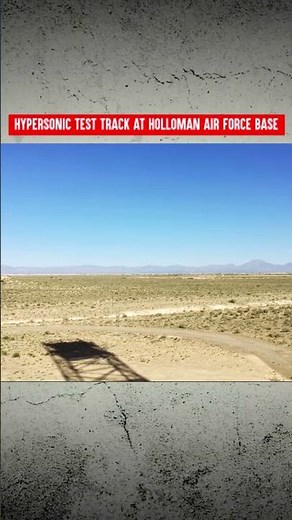 Hypersonic test track at Holloman Air Force Base