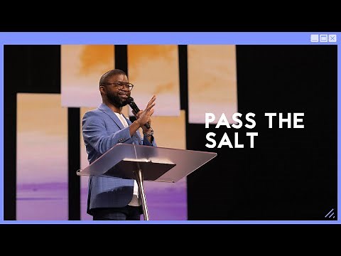 Pass the Salt | Pastor Tim Ross | Gateway Church