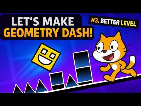 Geometry Dash in Scratch #3 | Better Levels