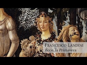 Francesco Landini • Ecco, la Primavera