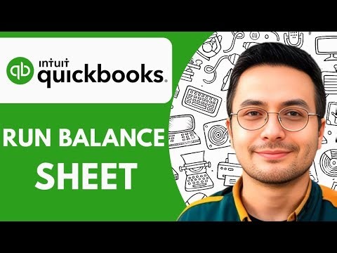 How To Run Balance Sheet In QuickBooks Online (2025)