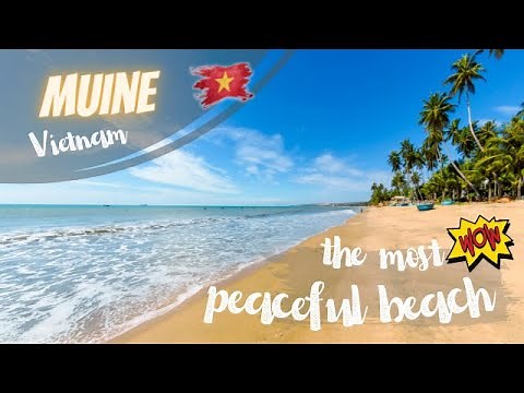 Muine, Vietnam - Beautiful and peaceful beach | Mui Ne, Vietnam | Phan Thiet, Binh Thuan | Sand Dune