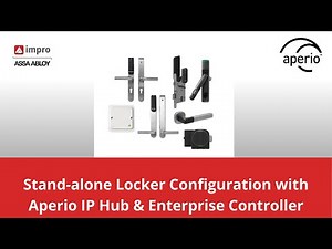 Standalone Locker Configuration with Aperio wireless hubs and Impro's Enterprise Controller