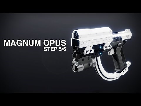 DESTINY 2 // MAGNUM OPUS FINAL STEP