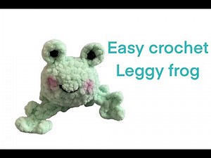 How to crochet a chunky leggy frog 🐸 tutorial