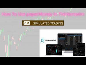 How To Use paperMoney In Thinkorswim